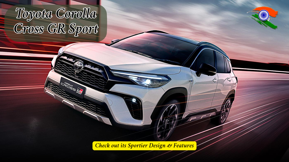 Toyota Corolla Cross GR Sport Unveiled Globally: Sportier Design & Features