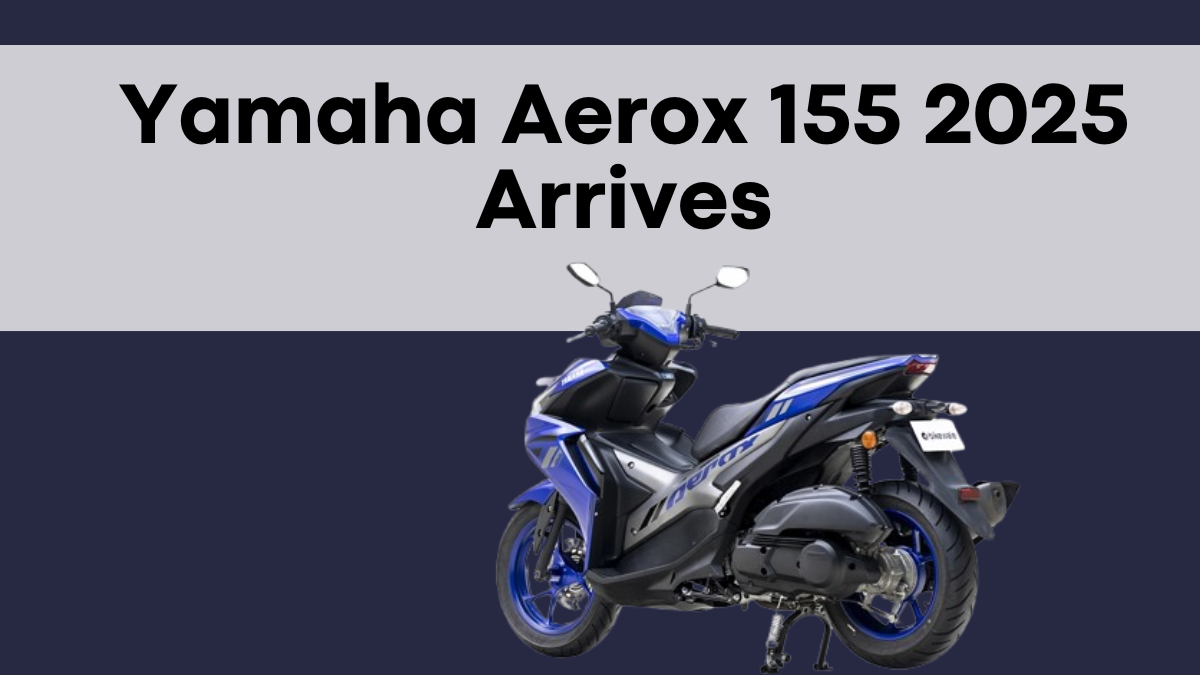 Yamaha Aerox 155 2025 Arrives – Fresh Colors & Smart Upgrades for Indian Riders!